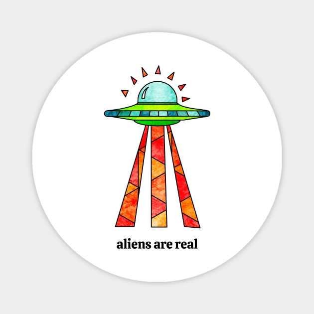 Aliens Are Real Magnet by Kelly Louise Art